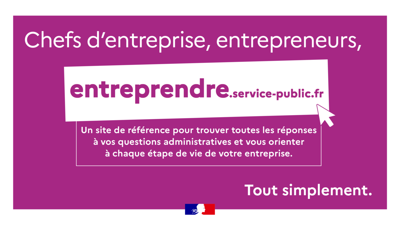 « Entreprendre » : le site officiel d’information administrative et de démarches pour les entreprises