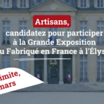 Artisans, participez à la grande exposition du Fabriqué en France 2023